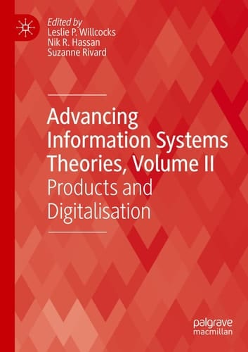 Advancing Information Systems Theories, Volume II Products and Digitalisation