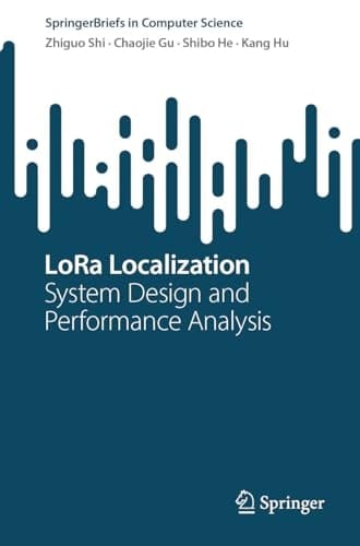 LoRa Localization System Design and Performance Analysis