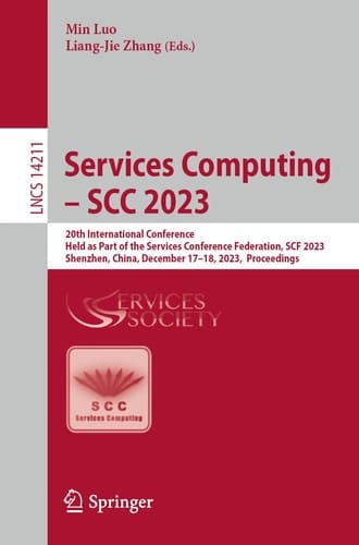 Services Computing – SCC 2023 20th International Conference, Held as Part of the Services Conference Federation, SCF 2023, Shenzhen, China, December 17–18, 2023, Proceedings
