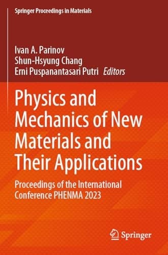 Physics and Mechanics of New Materials and Their Applications Proceedings of the International Conference PHENMA 2023