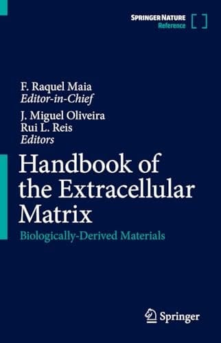 Handbook of the Extracellular Matrix Biologically-Derived Materials
