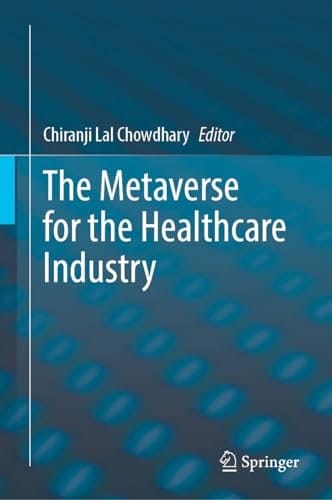 The Metaverse for the Healthcare Industry