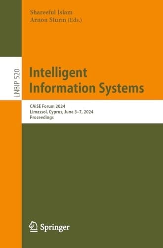 Intelligent Information Systems CAiSE Forum 2024, Limassol, Cyprus, June 3–7, 2024, Proceedings