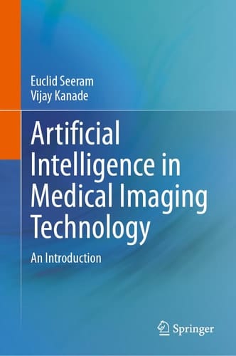 Artificial Intelligence in Medical Imaging Technology An Introduction