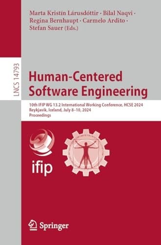 Human-Centered Software Engineering 10th IFIP WG 13.2 International Working Conference, HCSE 2024, Reykjavik, Iceland, July 8–10, 2024, Proceedings