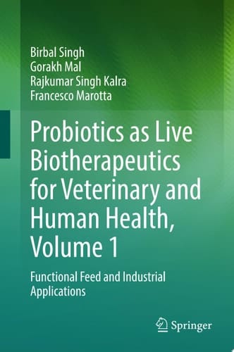 Probiotics as Live Biotherapeutics for Veterinary and Human Health, Volume 1