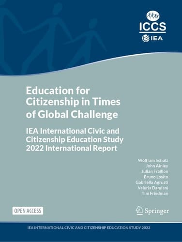 Education for Citizenship in Times of Global Challenge IEA International Civic and Citizenship Education Study 2022 International Report