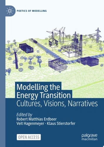 Modelling the Energy Transition Cultures, Visions, Narratives