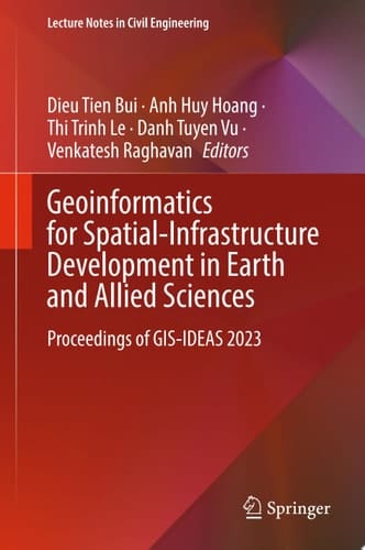 Geoinformatics for Spatial-Infrastructure Development in Earth and Allied Sciences