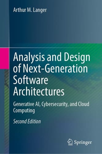Analysis and Design of Next-Generation Software Architectures Generative AI, Cybersecurity, and Cloud Computing