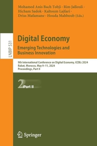 Digital Economy. Emerging Technologies and Business Innovation 9th International Conference on Digital Economy, ICDEc 2024, Rabat, Morocco, May 9-11, 2024, Proceedings, Part II