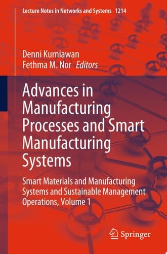 Advances in Manufacturing Processes and Smart Manufacturing Systems
