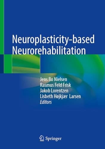 Neuroplasticity-based Neurorehabilitation