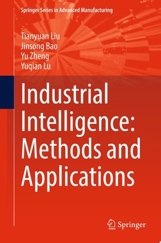 Industrial Intelligence: Methods and Applications