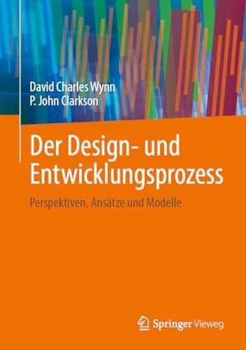Der Design- und Entwicklungsprozess Perspektiven, Ansätze und Modelle