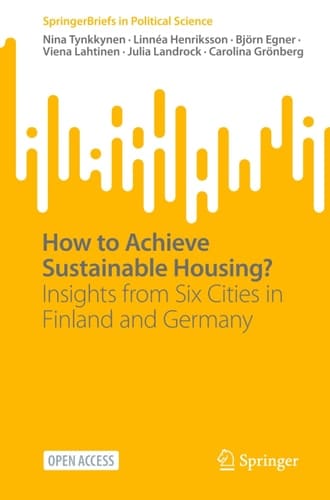 How to Achieve Sustainable Housing? Insights from Six Cities in Finland and Germany