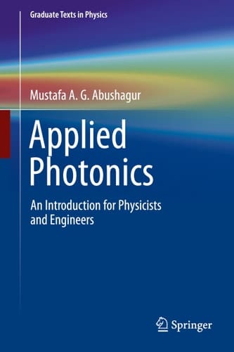 Applied Photonics An Introduction for Physicists and Engineers