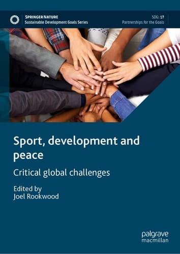 Sport, Development and Peace Critical Global Challenges