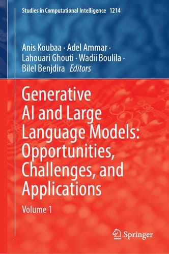 Generative AI and Large Language Models: Opportunities, Challenges, and Applications Volume 1