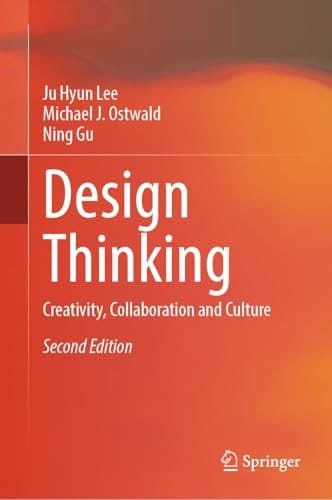 Design Thinking Creativity, Collaboration and Culture