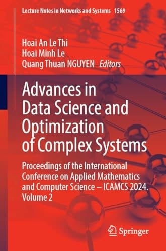 Advances in Data Science and Optimization of Complex Systems Proceedings of the International Conference on Applied Mathematics and Computer Science – ICAMCS 2024, Volume 2