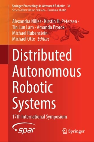 Distributed Autonomous Robotic Systems - 17th International Symposium