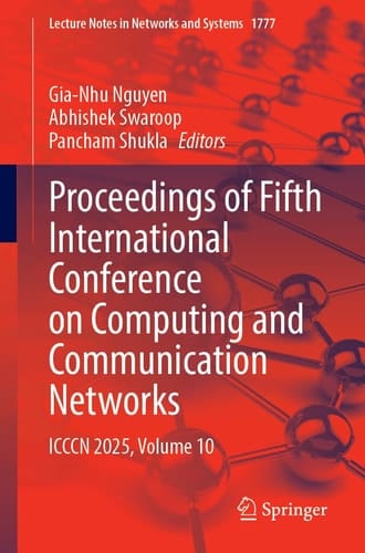 Proceedings of Fifth International Conference on Computing and Communication Networks - ICCCN 2025, Volume 10