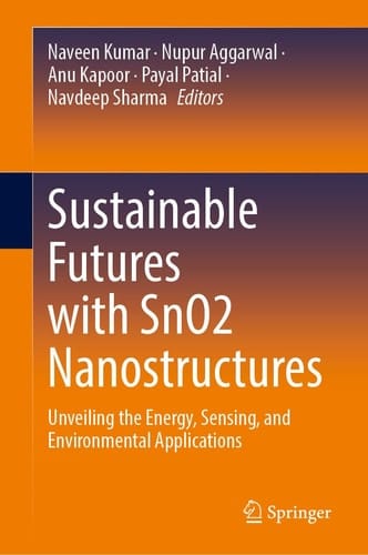 Sustainable Futures with SnO2 Nanostructures - Unveiling the Energy, Sensing, and Environmental Applications