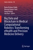 Big Data and Blockchain in Medical Computational Robotics: Transforming eHealth and Precision Medicine Delivery