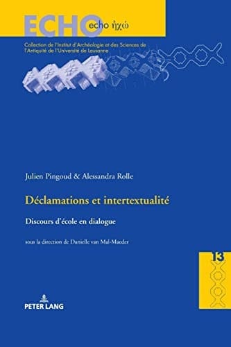 Déclamations et intertextualité discours d'école en dialogue