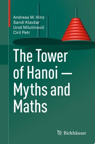The Tower of Hanoi – Myths and Maths