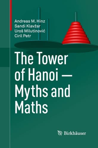 The Tower of Hanoi – Myths and Maths