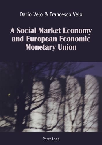 A Social Market Economy and European Economic Monetary Union