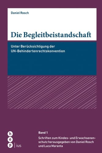 Die Begleitbeistandschaft Unter Berücksichtigung der UN-Behindertenrechtskonvention - Dissertation