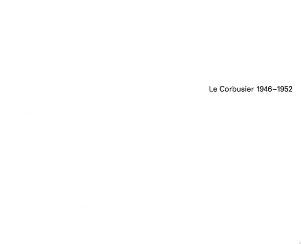 Le Corbusier - Œuvre complète Volume 5: 1946-1952