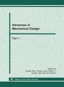 Advances in mechanical design : selected, peer reviewed papers from the International Conference on Manufacturing Science and Engineering (ICMSE 2011), April 9 - 11, 2011, Guilin, P.R. China
