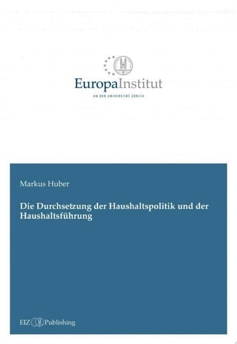 Die Durchsetzung der Haushaltspolitik und der Haushaltsführung