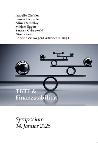 TBTF & Finanzstabilität Financial Stability Law Forum – Symposium 2025