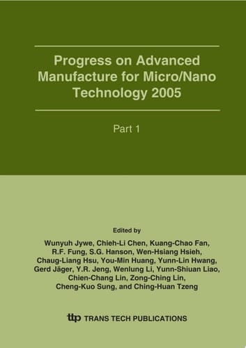 Progress on Advanced Manufacture for Micro/Nano Technology 2005
