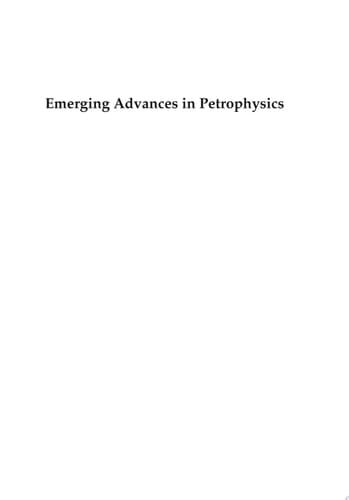 Emerging Advances in Petrophysics Porous Media Characterization and Modeling of Multiphase Flow