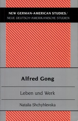 Alfred Gong Leben und Werk