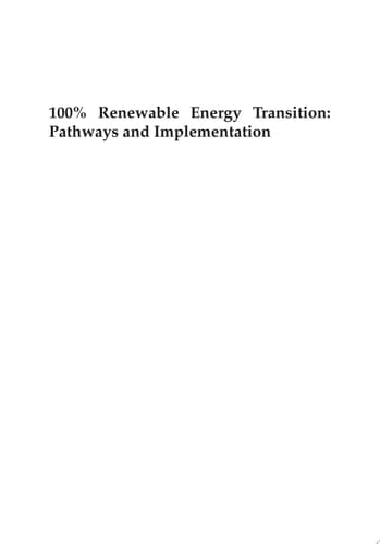 100% Renewable Energy Transition Pathways and Implementation