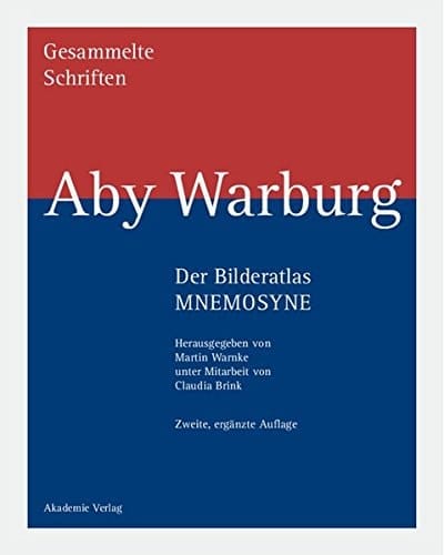 Gesammelte Schriften. Abt. 2, Der Bilderatlas Mnemosyne, (Ausstellungen) : Bd. 1. (Bilderatlas)