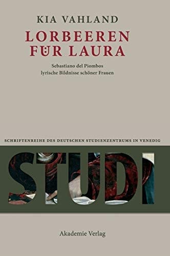 Lorbeeren für Laura Sebastiano del Piombos lyrische Bildnisse schöner Frauen