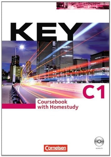 Key C1. Coursebook with homestudy. / Von Jon Wright