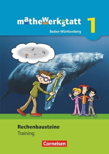 Mathewerkstatt Rechenbausteine / hrsg. von Stephan Hußmann ...
