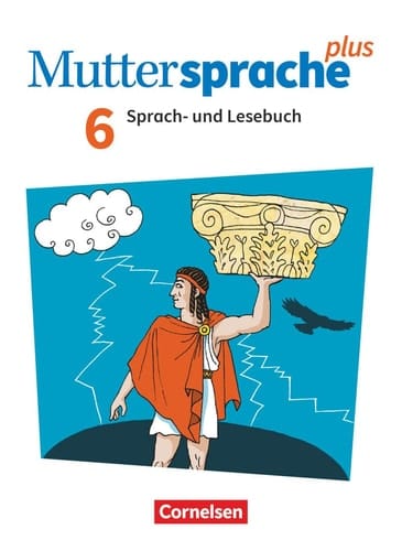 Muttersprache plus Sprach- und Lesebuch / erarbeitet von Tefide Avci, Katja Bönke-Wendt, Nicole Bräsecke, Ibrahim Cin, Marion Gutzmann [und weitere]
