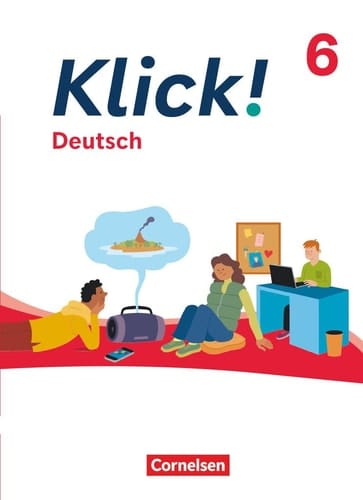 Klick! - Fächerübergreifendes Lehrwerk für Lernende mit Förderbedarf - Deutsch - Ausgabe ab 2024 - 6. Schuljahr Schulbuch - Mit digitalen Medien