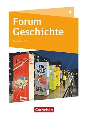 Forum Geschichte Band 4 - Die Welt nach 1945 - Gymnasium Rheinland-Pfalz Schülerbuch