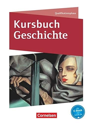 Kursbuch Geschichte Qualifikationsphase. .... Hauptbd.